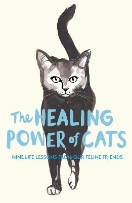 The Healing Power of Cats - Carina Nunstedt,Ulrica Norberg - cover