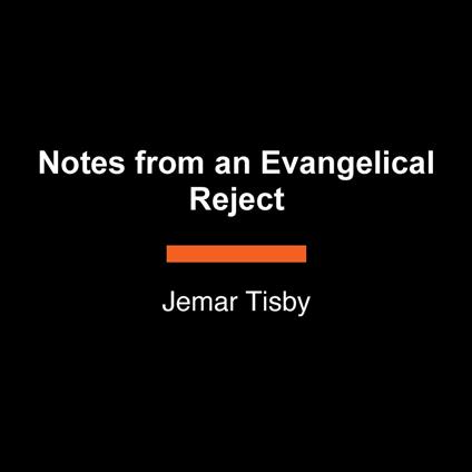 Notes from an Evangelical Reject