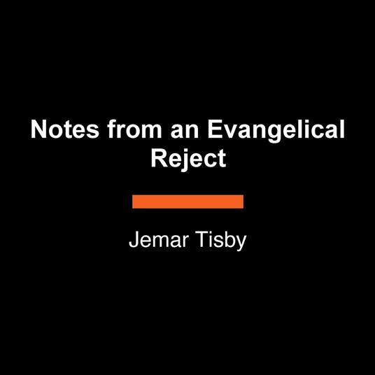 Notes from an Evangelical Reject