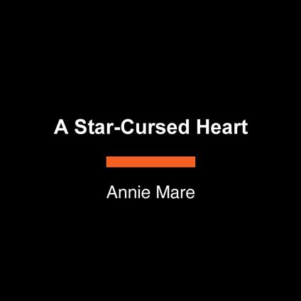 A Star-Cursed Heart