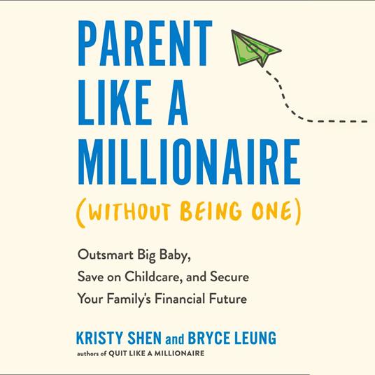 Parent Like a Millionaire (Without Being One)