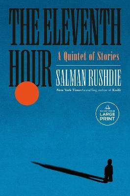 The Eleventh Hour: A Quintet of Stories - Salman Rushdie - cover