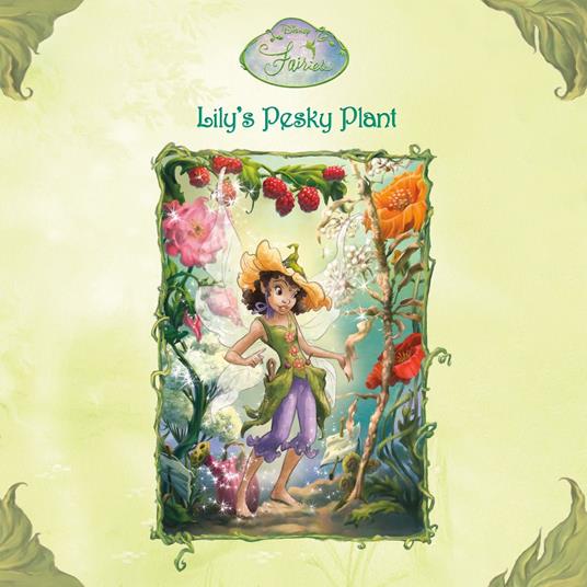Lily's Pesky Plant (Disney Fairies)