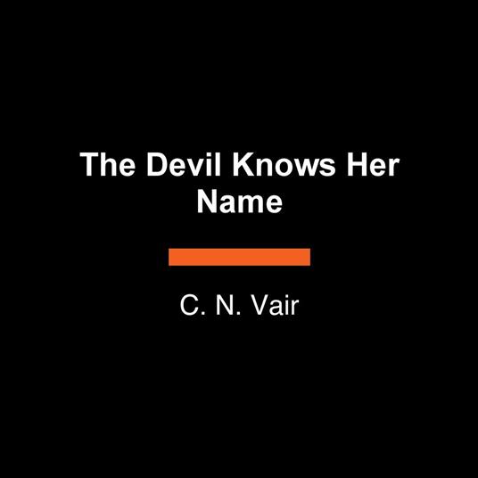 The Devil Knows Her Name