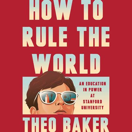 How to Rule the World