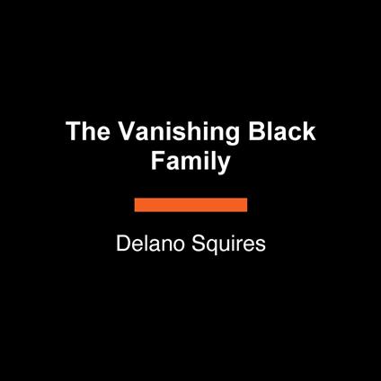 The Vanishing Black Family