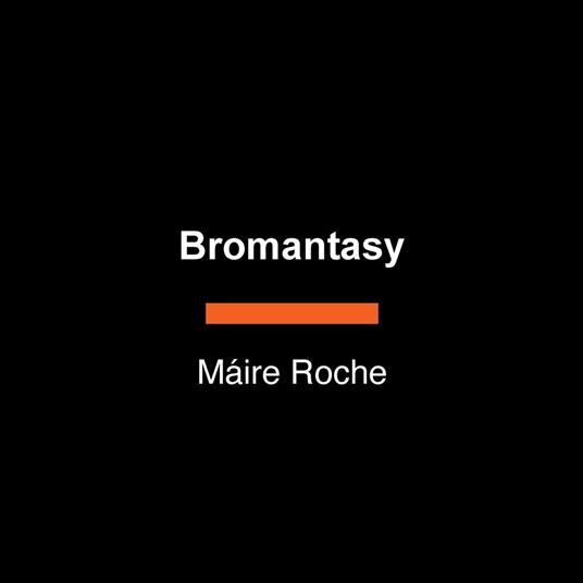 Bromantasy