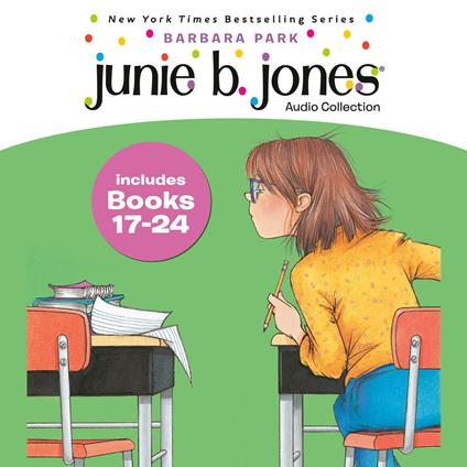 Junie B. Jones Audio Collection: Books 17-24