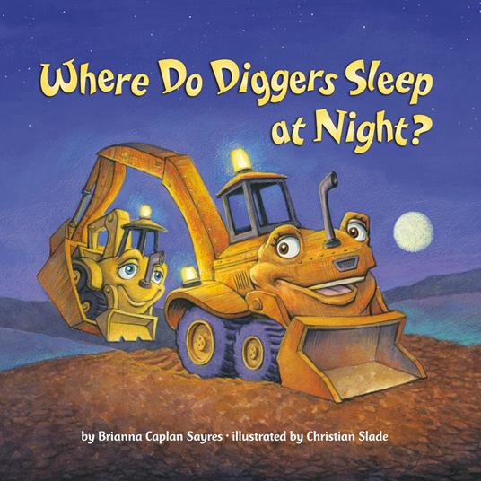 Where Do Diggers Sleep at Night?