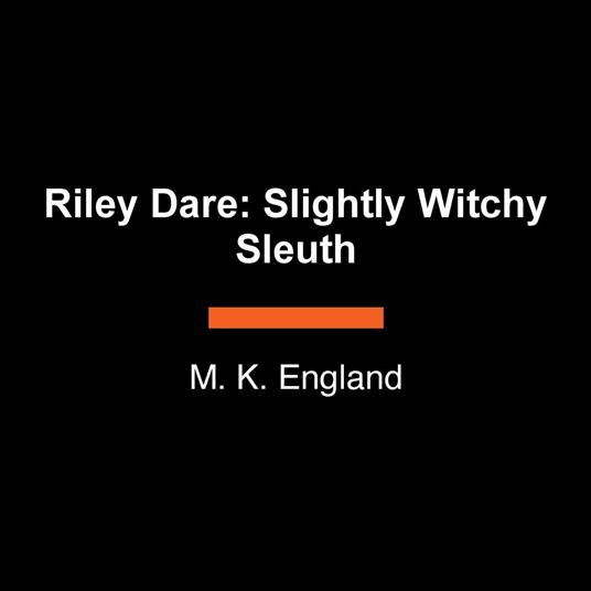 Riley Dare: Slightly Witchy Sleuth