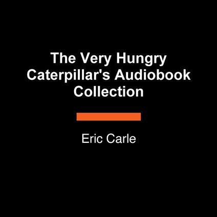 The Very Hungry Caterpillar's Audiobook Collection