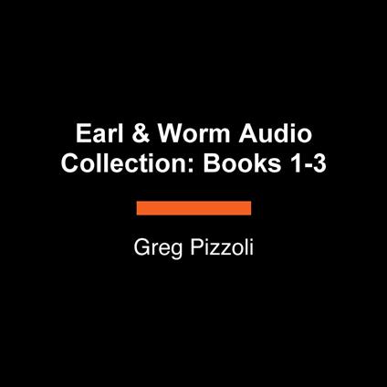 Earl & Worm Audio Collection: Books 1-3