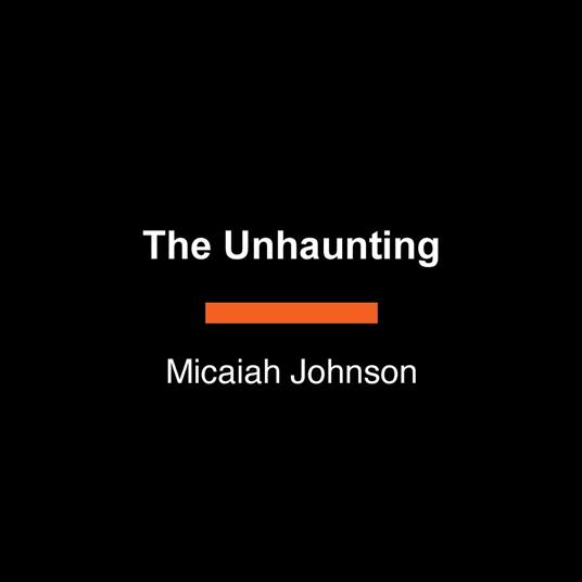 The Unhaunting