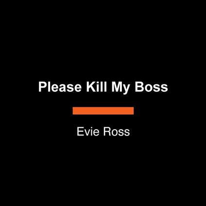 Please Kill My Boss