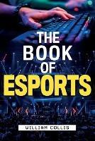 The Book of Esports - William Collis - cover