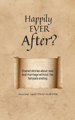 Happily Ever After? - Jones,Lynda Wheeler,Nicole White - cover