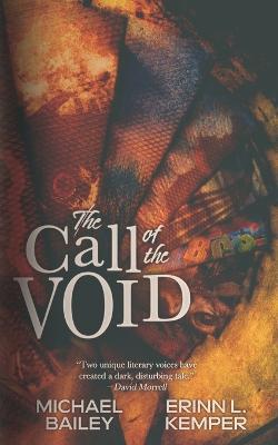 The Call of the Void - Michael Bailey,Erinn L Kemper - cover