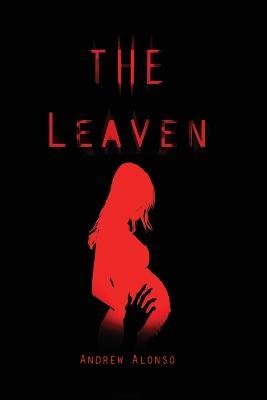 The Leaven - Andrew Alonso - cover