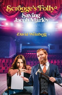 Scrooge's Folly-Saving Jacob Marley - David Weinberg - cover