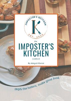 The Imposter's Kitchen Cookbook - Abigail Martel - cover