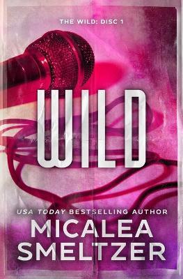 Wild - Special Edition - Micalea Smeltzer - cover
