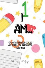I AM... Growth Mindset Journal for Preschool Kids
