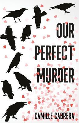 Our Perfect Murder - Camille Cabrera - cover