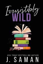 Irresistibly Wild: Special Edition Cover