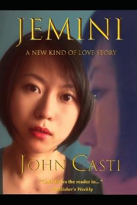 Jemini: A New Kind of Love Story - John Casti - cover