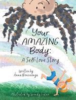 Your Amazing Body: A Self-Love Story