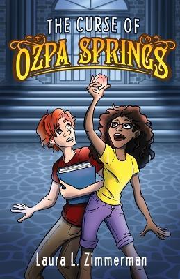 The Curse of Ozpa Springs - Laura L Zimmerman - cover