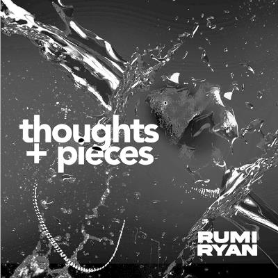 thoughts + pieces - Rumi Ryan - cover