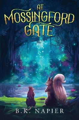 At Mossingford Gate - B K Napier - cover