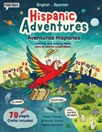 Hispanic Adventures: Coloring and activity book (English-Spanish)