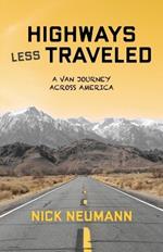 Highways Less Traveled: A Van Journey Across America