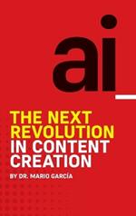 AI: The Next Revolution in Content Creation