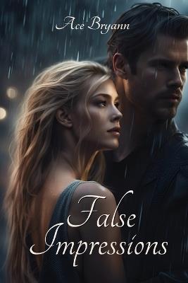 False Impressions - Ace Bryann - cover