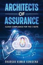 Architects of Assurance: Cloud Compliance for the C-Suite
