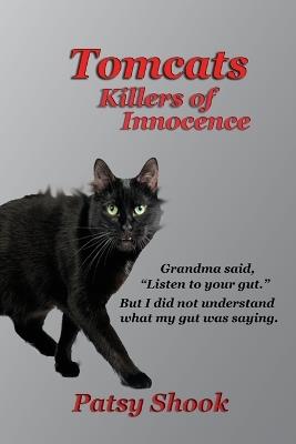 Tomcats Killers of Innocence - Patsy Shook - cover