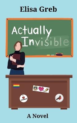 Actually Invisible - Elisa Greb - cover