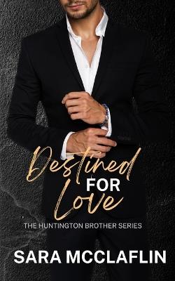 Destined for Love - Sara McClaflin - cover