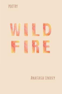 Wildfire - Anastasia Lindsey - cover