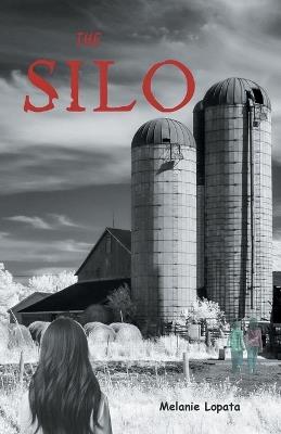 The Silo - Melanie Lopata - cover