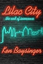 Lilac City - the end of innocence