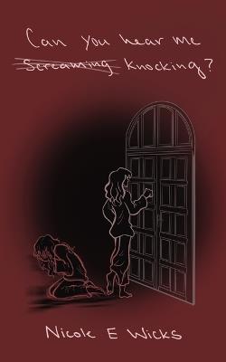 Can You Hear Me Screaming - Nicole E Wicks - cover