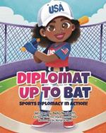 Diplomat Up to Bat