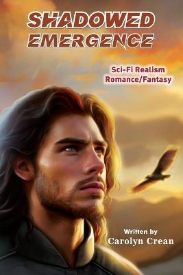 Shadowed Emergence - Carolyn Dawn Crean - cover