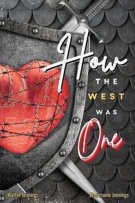 How the West Was One - Charmaine Jennings,Walter Jennings - cover