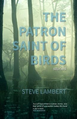 The Patron Saint of Birds (+2) - Steve Lambert - cover
