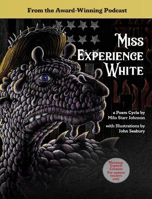Miss Experience White: A Poem Cycle - Milo Starr Johnson - cover